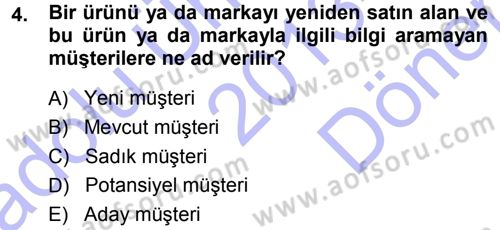 Perakendecilikte Müşteri İlişkileri Yönetimi Dersi 2013 - 2014 Yılı (Final) Dönem Sonu Sınav Soruları 4. Soru