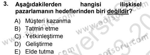 Perakendecilikte Müşteri İlişkileri Yönetimi Dersi 2013 - 2014 Yılı Tek Ders Sınav Soruları 3. Soru