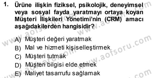 Perakendecilikte Müşteri İlişkileri Yönetimi Dersi 2014 - 2015 Yılı (Vize) Ara Sınav Soruları 1. Soru