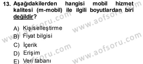 Perakendecilikte Müşteri İlişkileri Yönetimi Dersi 2014 - 2015 Yılı (Vize) Ara Sınavı 13. Soru