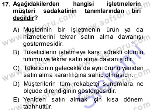 Perakendecilikte Müşteri İlişkileri Yönetimi Dersi 2014 - 2015 Yılı (Vize) Ara Sınav Soruları 17. Soru