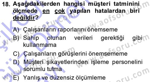 Perakendecilikte Müşteri İlişkileri Yönetimi Dersi 2014 - 2015 Yılı (Vize) Ara Sınav Soruları 18. Soru