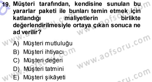 Perakendecilikte Müşteri İlişkileri Yönetimi Dersi 2014 - 2015 Yılı (Vize) Ara Sınav Soruları 19. Soru