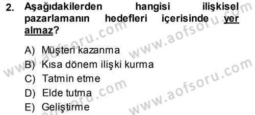 Perakendecilikte Müşteri İlişkileri Yönetimi Dersi 2014 - 2015 Yılı (Vize) Ara Sınav Soruları 2. Soru
