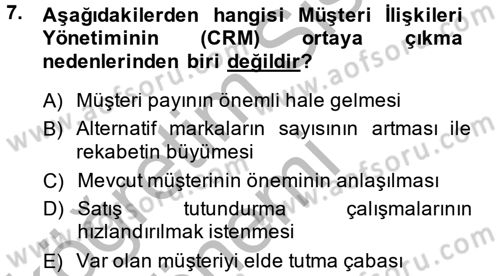 Perakendecilikte Müşteri İlişkileri Yönetimi Dersi 2014 - 2015 Yılı (Final) Dönem Sonu Sınav Soruları 7. Soru