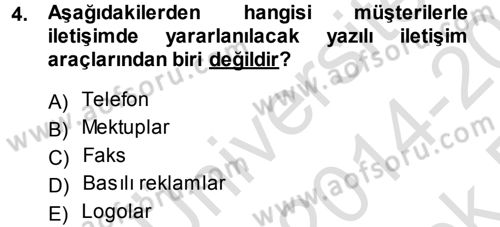 Perakendecilikte Müşteri İlişkileri Yönetimi Dersi 2014 - 2015 Yılı Tek Ders Sınav Soruları 4. Soru