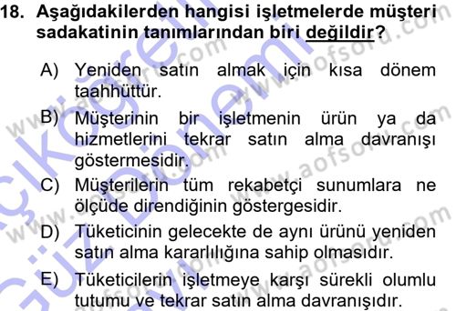 Perakendecilikte Müşteri İlişkileri Yönetimi Dersi 2015 - 2016 Yılı (Vize) Ara Sınav Soruları 18. Soru