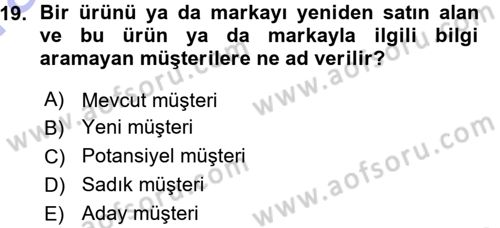Perakendecilikte Müşteri İlişkileri Yönetimi Dersi 2015 - 2016 Yılı (Vize) Ara Sınav Soruları 19. Soru