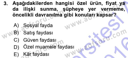 Perakendecilikte Müşteri İlişkileri Yönetimi Dersi 2015 - 2016 Yılı (Vize) Ara Sınavı 3. Soru