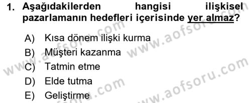 Perakendecilikte Müşteri İlişkileri Yönetimi Dersi 2015 - 2016 Yılı (Final) Dönem Sonu Sınav Soruları 1. Soru