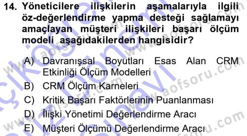 Perakendecilikte Müşteri İlişkileri Yönetimi Dersi 2015 - 2016 Yılı (Final) Dönem Sonu Sınav Soruları 14. Soru