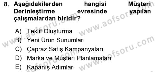 Perakendecilikte Müşteri İlişkileri Yönetimi Dersi 2015 - 2016 Yılı (Final) Dönem Sonu Sınav Soruları 8. Soru