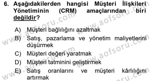 Perakendecilikte Müşteri İlişkileri Yönetimi Dersi Ara Sınavı Deneme Sınav Soruları 6. Soru