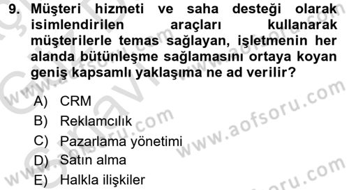 Perakendecilikte Müşteri İlişkileri Yönetimi Dersi Ara Sınavı Deneme Sınav Soruları 9. Soru