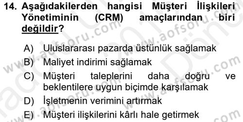 Perakendecilikte Müşteri İlişkileri Yönetimi Dersi 2016 - 2017 Yılı (Final) Dönem Sonu Sınav Soruları 14. Soru