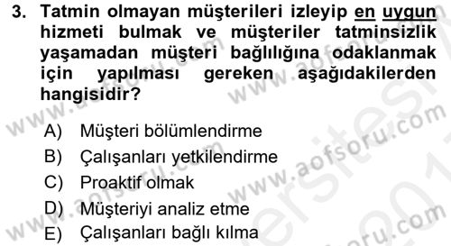 Perakendecilikte Müşteri İlişkileri Yönetimi Dersi 2016 - 2017 Yılı (Final) Dönem Sonu Sınav Soruları 3. Soru