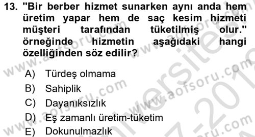Perakendecilikte Müşteri İlişkileri Yönetimi Dersi 2017 - 2018 Yılı (Vize) Ara Sınav Soruları 13. Soru