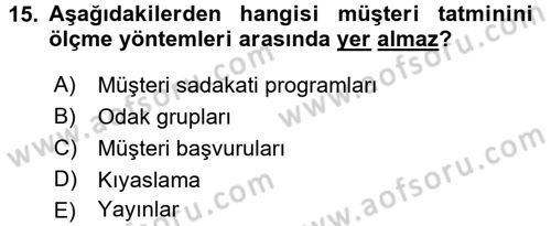 Perakendecilikte Müşteri İlişkileri Yönetimi Dersi 2017 - 2018 Yılı (Vize) Ara Sınav Soruları 15. Soru