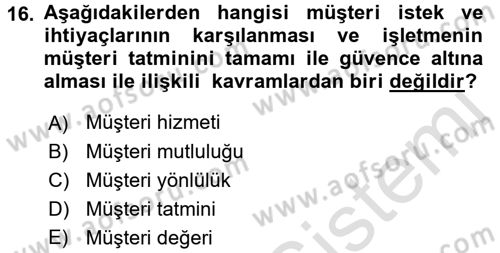 Perakendecilikte Müşteri İlişkileri Yönetimi Dersi 2017 - 2018 Yılı (Vize) Ara Sınav Soruları 16. Soru
