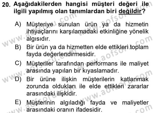 Perakendecilikte Müşteri İlişkileri Yönetimi Dersi 2017 - 2018 Yılı (Vize) Ara Sınav Soruları 20. Soru