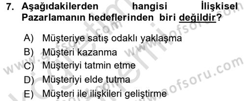Perakendecilikte Müşteri İlişkileri Yönetimi Dersi 2017 - 2018 Yılı (Vize) Ara Sınav Soruları 7. Soru