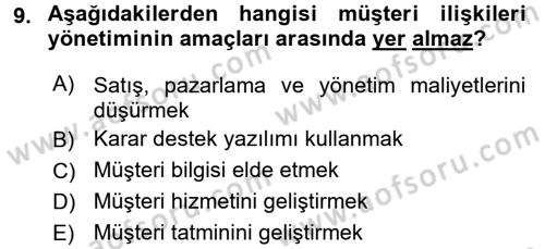 Perakendecilikte Müşteri İlişkileri Yönetimi Dersi 2017 - 2018 Yılı (Vize) Ara Sınav Soruları 9. Soru