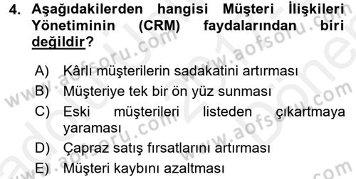 Perakendecilikte Müşteri İlişkileri Yönetimi Dersi 2017 - 2018 Yılı (Final) Dönem Sonu Sınav Soruları 4. Soru