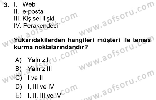Perakendecilikte Müşteri İlişkileri Yönetimi Dersi 2018 - 2019 Yılı (Vize) Ara Sınav Soruları 3. Soru