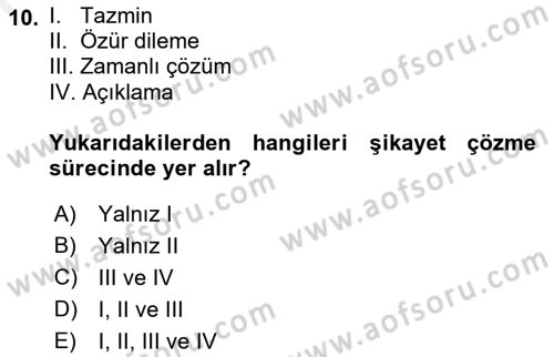 Perakendecilikte Müşteri İlişkileri Yönetimi Dersi 2018 - 2019 Yılı (Final) Dönem Sonu Sınav Soruları 10. Soru
