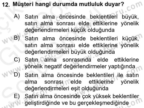 Perakendecilikte Müşteri İlişkileri Yönetimi Dersi 2018 - 2019 Yılı (Final) Dönem Sonu Sınav Soruları 12. Soru