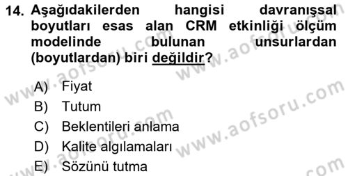 Perakendecilikte Müşteri İlişkileri Yönetimi Dersi 2018 - 2019 Yılı (Final) Dönem Sonu Sınavı 14. Soru