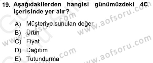 Perakendecilikte Müşteri İlişkileri Yönetimi Dersi 2018 - 2019 Yılı (Final) Dönem Sonu Sınav Soruları 19. Soru
