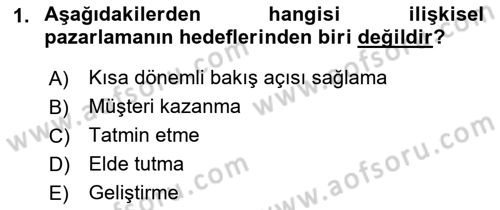 Perakendecilikte Müşteri İlişkileri Yönetimi Dersi Ara Sınavı Deneme Sınav Soruları 1. Soru