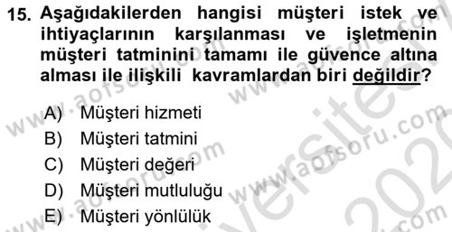 Perakendecilikte Müşteri İlişkileri Yönetimi Dersi Ara Sınavı Deneme Sınav Soruları 15. Soru