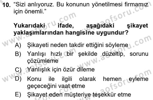 Perakendecilikte Müşteri İlişkileri Yönetimi Dersi 2019 - 2020 Yılı (Final) Dönem Sonu Sınav Soruları 10. Soru