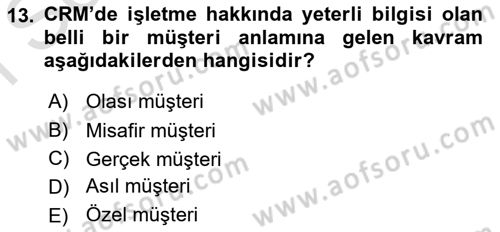 Perakendecilikte Müşteri İlişkileri Yönetimi Dersi 2019 - 2020 Yılı (Final) Dönem Sonu Sınav Soruları 13. Soru