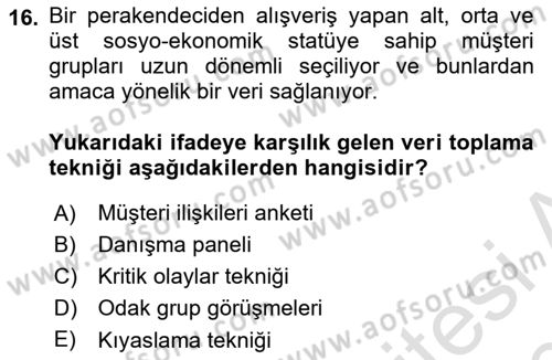 Perakendecilikte Müşteri İlişkileri Yönetimi Dersi 2019 - 2020 Yılı (Final) Dönem Sonu Sınav Soruları 16. Soru