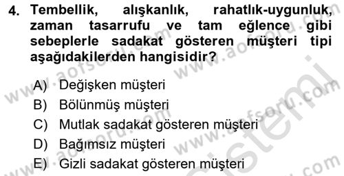 Perakendecilikte Müşteri İlişkileri Yönetimi Dersi 2019 - 2020 Yılı (Final) Dönem Sonu Sınav Soruları 4. Soru