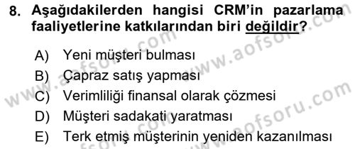 Perakendecilikte Müşteri İlişkileri Yönetimi Dersi 2019 - 2020 Yılı (Final) Dönem Sonu Sınav Soruları 8. Soru