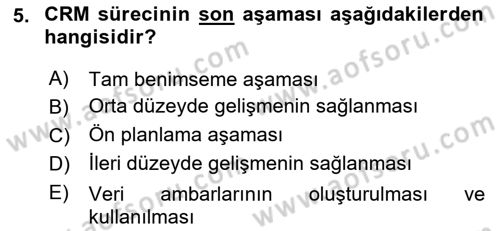Perakendecilikte Müşteri İlişkileri Yönetimi Dersi 2021 - 2022 Yılı (Final) Dönem Sonu Sınav Soruları 5. Soru