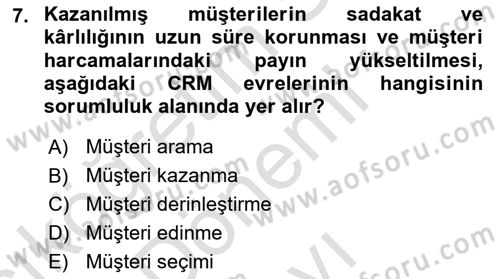Perakendecilikte Müşteri İlişkileri Yönetimi Dersi 2021 - 2022 Yılı (Final) Dönem Sonu Sınav Soruları 7. Soru