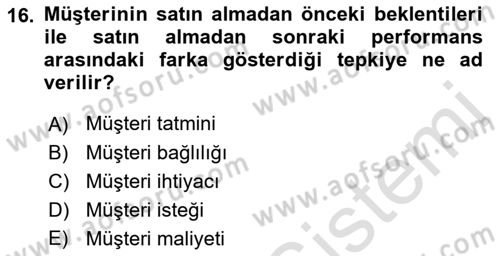 Perakendecilikte Müşteri İlişkileri Yönetimi Dersi 2022 - 2023 Yılı (Vize) Ara Sınav Soruları 16. Soru