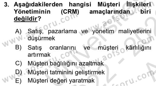 Perakendecilikte Müşteri İlişkileri Yönetimi Dersi 2022 - 2023 Yılı (Vize) Ara Sınav Soruları 3. Soru