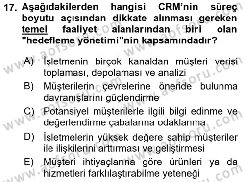 Perakendecilikte Müşteri İlişkileri Yönetimi Dersi 2022 - 2023 Yılı (Final) Dönem Sonu Sınav Soruları 17. Soru