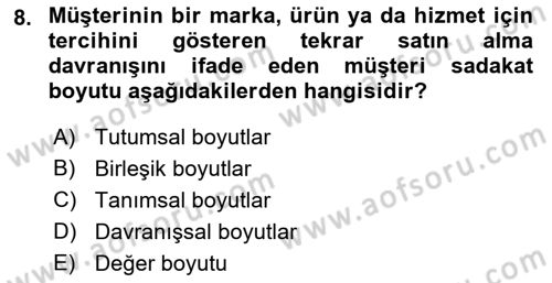 Perakendecilikte Müşteri İlişkileri Yönetimi Dersi 2022 - 2023 Yılı (Final) Dönem Sonu Sınav Soruları 8. Soru