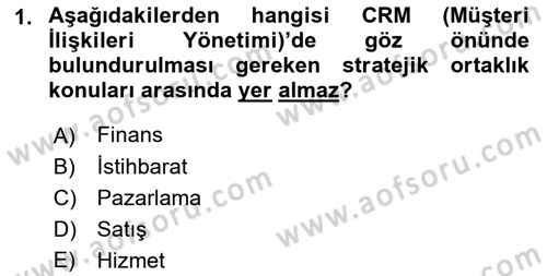 Perakendecilikte Müşteri İlişkileri Yönetimi Dersi 2023 - 2024 Yılı (Final) Dönem Sonu Sınav Soruları 1. Soru