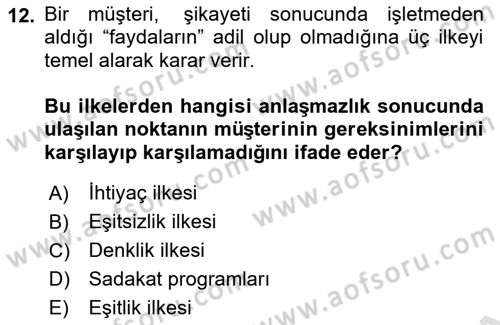 Perakendecilikte Müşteri İlişkileri Yönetimi Dersi 2023 - 2024 Yılı (Final) Dönem Sonu Sınav Soruları 12. Soru