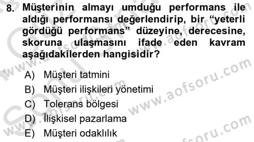 Perakendecilikte Müşteri İlişkileri Yönetimi Dersi 2023 - 2024 Yılı (Final) Dönem Sonu Sınav Soruları 8. Soru