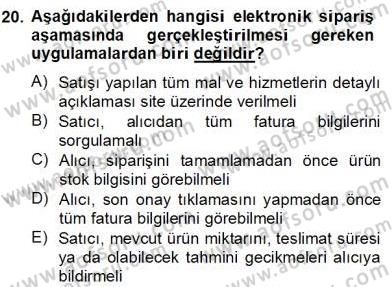 E-Perakendecilik Dersi 2012 - 2013 Yılı (Final) Dönem Sonu Sınav Soruları 20. Soru