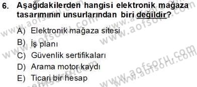 E-Perakendecilik Dersi 2013 - 2014 Yılı Tek Ders Sınav Soruları 6. Soru